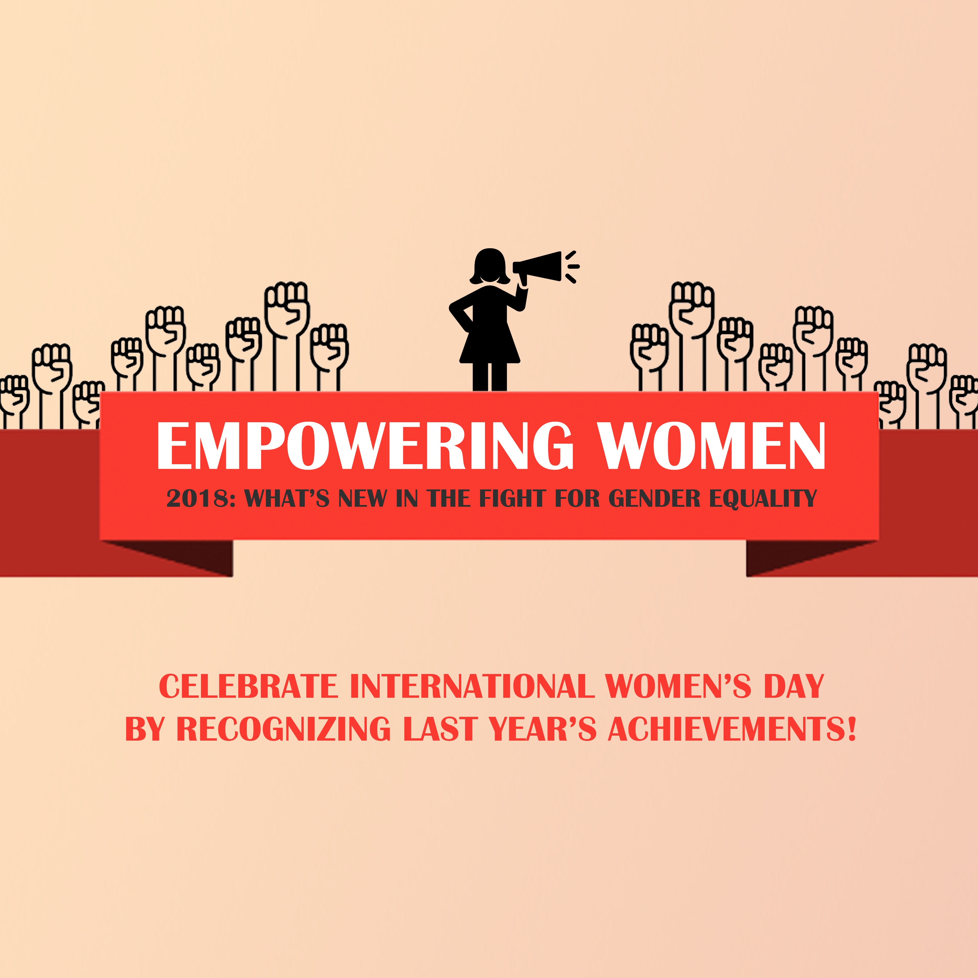 Infographic Women Empowerment 2018 Celebrating Feminist Achievements